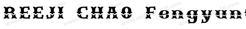 REEJI CHA0 FengyunGB Regular字体转换